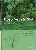 Couverture du livre « Flora vegetativa » de Stefan Eggenberg et Adrian Mohl aux éditions Rossolis