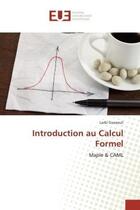 Couverture du livre « Introduction au calcul formel - maple & caml » de Guezouli Larbi aux éditions Editions Universitaires Europeennes