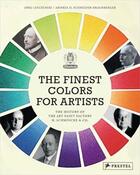 Couverture du livre « The finest colors for artists : the history of the Art Paint Factory H. Schmincke & Co » de Jorg Lesczenski et Andrea Schneider-Braunberger aux éditions Prestel