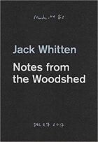 Couverture du livre « Jack whitten notes from the woodshed » de Whitten Jack aux éditions Hauser And Wirth