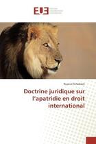 Couverture du livre « Doctrine juridique sur l'apatridie en droit international : Mauvaise alimentation, inactivite physique et tabagisme: Facteurs de risques predictifs » de Ruyenzi Schadrack aux éditions Editions Universitaires Europeennes