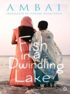 Couverture du livre « Fish in a Dwindling Lake » de Lakshmi C S aux éditions Penguin Books India Digital