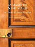 Couverture du livre « La magie de New-York ; intérieurs d'exception » de Barbara Stoeltie et Rene Stoeltie aux éditions Fonds Mercator