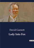 Couverture du livre « Lady into fox » de David Garnett aux éditions Culturea