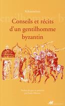 Couverture du livre « Conseils et récits d'un gentilhomme byzantin » de Kekaumenos aux éditions Anacharsis