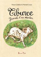 Couverture du livre « Tiburce : journal d'un mouton » de Pascal Colletta et Michael Crosa aux éditions Beurre Sale