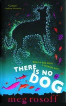 Couverture du livre « There Is No Dog » de Meg Rosoff aux éditions Children Pbs