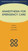 Couverture du livre « Anaesthesia for Emergency Care » de Jerry Nolan aux éditions Oup Oxford