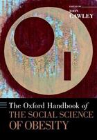 Couverture du livre « The Oxford Handbook of the Social Science of Obesity » de John Cawley aux éditions Oxford University Press Usa