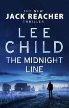 Couverture du livre « THE MIDNIGHT LINE - JACK REACHER 22 » de Lee Child aux éditions Random House Uk