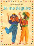 Couverture du livre « Je Me Deguise » de Ray Gibson aux éditions Usborne