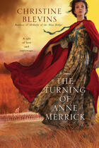 Couverture du livre « The Turning of Anne Merrick » de Blevins Christine aux éditions Penguin Group Us