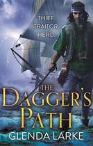 Couverture du livre « The Dagger's Path » de Glenda Larke aux éditions Little Brown Book Group Digital