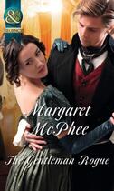 Couverture du livre « The Gentleman Rogue (Mills & Boon Historical) (Gentlemen of Disrepute) » de Margaret Mcphee aux éditions Mills & Boon Series