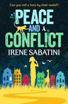 Couverture du livre « Peace and Conflict » de Sabatini Irene aux éditions Little Brown Book Group Digital