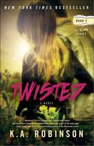 Couverture du livre « Twisted » de Robinson K A aux éditions Atria Books