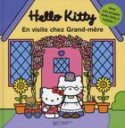 Couverture du livre « Hello Kitty ; Hello Kitty en visite chez grand-mère » de  aux éditions Hachette Jeunesse