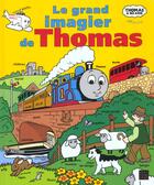 Couverture du livre « Le Grand Imagier De Thomas ; Le Livre Des Mots De Thomas La Locomotive » de W Awdry-R aux éditions Deux Coqs D'or