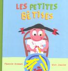 Couverture du livre « Petites Betises (Les) » de Pierrick Bisinski aux éditions Seuil Jeunesse