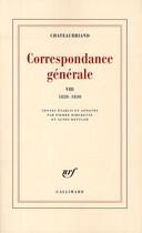 Couverture du livre « Correspondance générale t.8 » de François-René De Chateaubriand aux éditions Gallimard