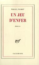 Couverture du livre « Un jeu d'enfer » de Michel Mohrt aux éditions Gallimard