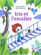 Couverture du livre « Iris et l'escalier » de Anna De Sandre aux éditions Gallimard Jeunesse Giboulees