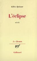 Couverture du livre « L'eclipse » de Quinsat Gilles aux éditions Gallimard