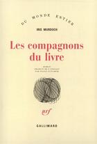 Couverture du livre « Les compagnons du livre » de Iris Murdoch aux éditions Gallimard