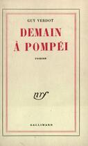 Couverture du livre « Demain a pompei » de Verdot Guy aux éditions Gallimard (patrimoine Numerise)