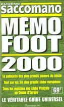 Couverture du livre « Memo foot 2000 » de Eugene Saccomano aux éditions Flammarion