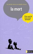 Couverture du livre « La mort ; j'en parle avec mon enfant » de Michel Hanus aux éditions Nathan