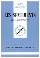 Couverture du livre « Les sentiments » de Jean Maisonneuve aux éditions Que Sais-je ?