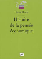 Couverture du livre « Histoire de la pensée économique (2e édition) » de Henri Denis aux éditions Puf