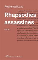 Couverture du livre « Rhapsodies assassines » de Rosine Galluzzo aux éditions L'harmattan