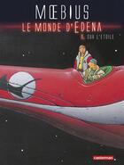 Couverture du livre « Le monde d'Edena Tome 1 » de Moebius/Domdom aux éditions Casterman