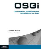 Couverture du livre « OSGI ; conception d'applications modulaires en java » de Jerome Moliere aux éditions Eyrolles