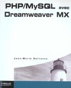 Couverture du livre « PHP/MySQL avec Dreamweaver MX » de Jean-Marie Defrance aux éditions Eyrolles