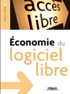 Couverture du livre « Économie du logiciel libre » de Francois Elie aux éditions Eyrolles