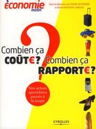 Couverture du livre « Combien ça coûte ? combien ça rapporte ? nos achats quotidiens passés à la loupe » de David Autissier et Jean-Baptiste Giraud aux éditions Organisation