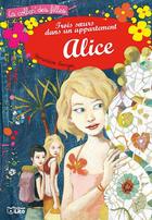 Couverture du livre « Trois soeurs dans un appartement : alice (tome 3) » de Bureau/Senger aux éditions Lito