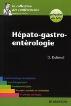 Couverture du livre « Hépato-gastro-entérologie » de Olivier Dubreuil aux éditions Elsevier-masson