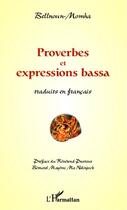 Couverture du livre « Proverbes et expressions bassa traduits en français » de Bellnoun-Mohma aux éditions Editions L'harmattan