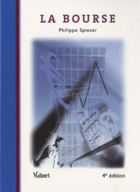 Couverture du livre « La bourse (4e édition) » de Philippe Spieser aux éditions Vuibert