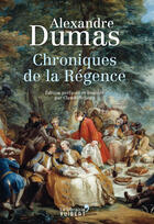 Couverture du livre « Chroniques de la régence » de Alexandre Dumas aux éditions La Librairie Vuibert