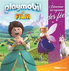 Couverture du livre « Playmobil : le film ; bienvenue au royaume des fées » de Dumenil Rose aux éditions Glenat Jeunesse