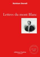 Couverture du livre « Lettres du Mont-Blanc » de Markham Sherwill aux éditions Epagine