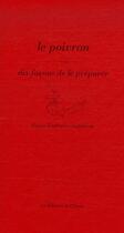 Couverture du livre « Le poivron, dix façons de le préparer » de Regine Lorfeuvre-Audabram aux éditions Epure
