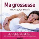 Couverture du livre « Ma grossesse mois par mois » de Maylis Bayle aux éditions Editions Esi