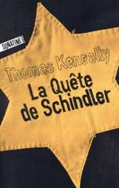 Couverture du livre « La quête de Schindler » de Thomas Keneally aux éditions Sonatine