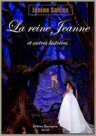 Couverture du livre « La reine Jeanne et autres histoires » de Janine Salces aux éditions Beaurepaire